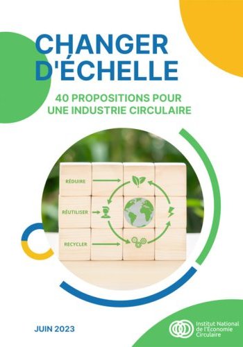 Changer d'échelle : 40 propositions pour une industrie circulaire